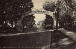 E.J. Square Deal Arch between Johnson City and Endicott New York Postcard Postcard