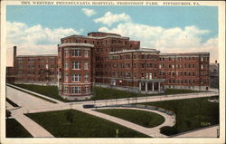 The Western Pennsylvania Hospital, Friendship Park Pittsburgh, PA Postcard Postcard