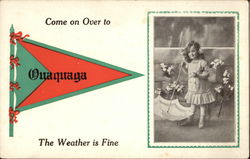 Come on over to Ouaquaga, NY Postcard Postcard