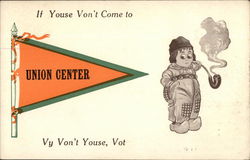 If youse von't come to Union Center, NY Postcard Postcard