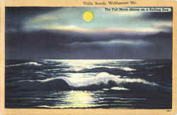 The Full Moon Shines On A Rolling Sea Wells Beach, ME Postcard Postcard