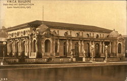 Pan-Pacific International Exposition 1915 - Y.W.C.A. Building Postcard