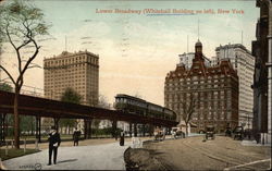 Lower Broadway, Whitehall Building on Left Postcard