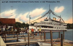 M/V Mt. Washington, arriving at Centre Harbor Lake Winnipesaukee, NH Postcard Postcard