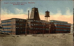 Fred F. Field Co. Shoe Factory, Montello Postcard