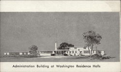 Administration Building at Washington Residence Halls Postcard