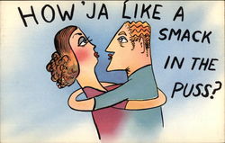 How 'Ja Like a Smack in the Puss? Comic Postcard Postcard