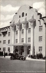 Entrance, Casa del Rey, in Santa Cruz, California Postcard