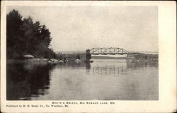 White's Bridge, Big Sebago Lake Postcard