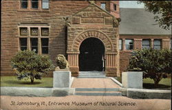 Entrance Museum of Natural Science St. Johnsbury, VT Postcard Postcard