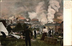 Refugees Watching the Burning City, April 18, 1906 San Francisco, CA Postcard Postcard