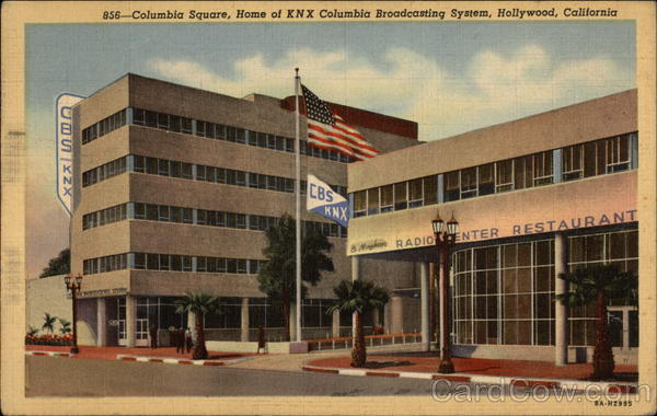 Columbia Square, Home of KNX Columbia Broadcasting System Hollywood, CA