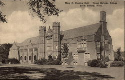 Mount Holyoke College - Mary E. Woolley Hall Postcard