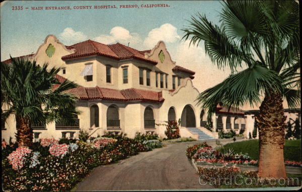 Main Entrance, County Hospital Fresno, CA