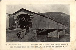 Old Wooden Bridge over the Delaware River Deposit, NY Postcard Postcard