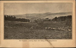 Mt. Prospect: Looking West - The Valley of the Susquehanna Postcard