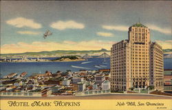 Hotel Mark Hopkins, Nob Hill San Francisco, CA Postcard Postcard