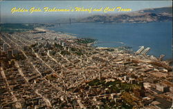 Golden Gate, Fisherman's Wharf and Coit Tower San Francisco, CA Postcard Postcard