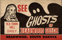 See the Ghosts of Deadwood Gulch Postcard