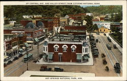 Up Central Ave. and Valley Street From Citizens National Bank Hot Springs National Park, AR Postcard Postcard