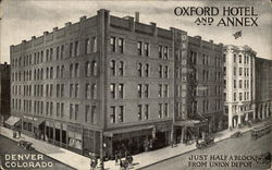 Oxford Hotel and Annex - Just Half a Block from Union Depot Denver, CO Postcard Postcard