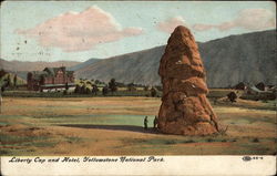 Liberty Cap and Hotel, Yellowstone National Park Postcard