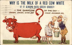 Why is the Milk of a Red Cow White if it Always Eats Green Grass? Postcard