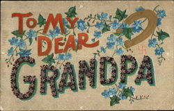 To My Dear Grandpa To My Dear... Postcard Postcard