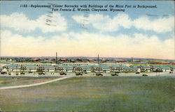 Replacement Center Barracks with Buildings of the Main Fort in Background Fort Francis E. Warren, WY Postcard Postcard