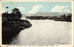 Delaware River from the Old Wooden Bridge Deposit, NY Postcard Postcard