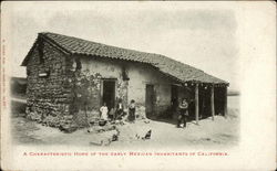 A Characteristic Home of the Early Mexican Inhabitants California Postcard Postcard