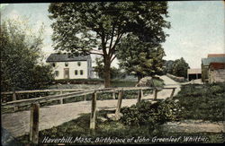 Birthplace of John Greenleaf Whittier Haverhill, MA Postcard Postcard