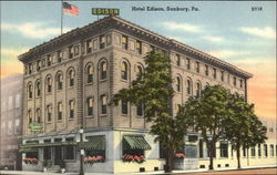 Hotel Edison Sunbury, PA Postcard Postcard