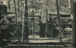 Entrance to the Stockade Village, Camp Puh'tok Monkton, MD Postcard Postcard