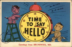 Greetings - Time to say Hello Brunswick, MD Postcard Postcard