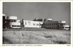 New Butte County Hospital Oroville, CA Postcard Postcard