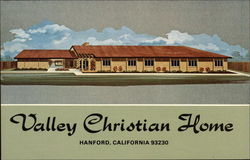 Valley Christian Home Hanford, CA Postcard Postcard