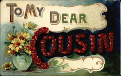 To My Dear Cousin Postcard