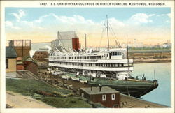 S.S. Christopher Columbus in Winter Quarters Maintowoc, WI Boats, Ships Postcard Postcard