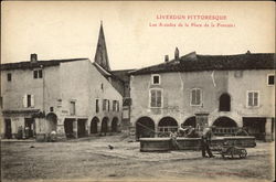 Liverdun Pittoresque: Les Arcades de la Place de la Fontain Postcard