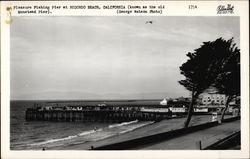 Pleasure Fishing Pier (Known as the old Moonstead Pier) Redondo Beach, CA Postcard Postcard