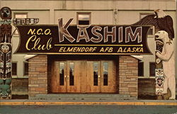 Elmendorf Air Force Base - N.C.O. Club Kashim Anchorage, AK Postcard Postcard