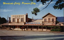 Pioneer City Woodside, CA Postcard Postcard