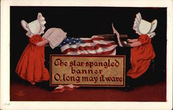 The Star-Spangled Banner O, Long May it Wave Postcard