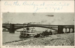 Steamer under Eads Bridge, Mississippi River St. Louis, MO Postcard Postcard