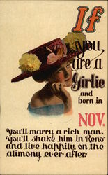 If you are a Girlie and Born in Nov. You'll Marry a Rich Man Women Postcard Postcard