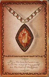 May the Love Between us Have the Ring of True Gold as the Hue of the Topaz Postcard