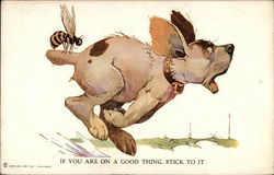 If You Are On a Good Thing, Stick To It Dogs Postcard Postcard