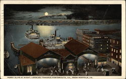 Ferry Slips at Night, Looking Towards Portsmouth Norfolk, VA Postcard Postcard