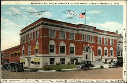 Municipal Building at Corner W. 2nd and Walnut Streets Mansfield, OH Postcard Postcard